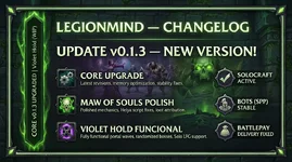legionmind-013 - [RELEASE / BETA] Custom Legion 7.3.5 Repack (TrinityCore) – Enhanced AI Bots, Dungeon Control Addon & Fixes! - RaGEZONE Forums